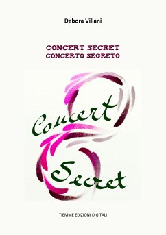 Concert secret. Concerto segreto (eBook, ePUB) - Villani, Debora