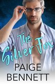 The Silver Fox (Love Unexpected, #2) (eBook, ePUB)