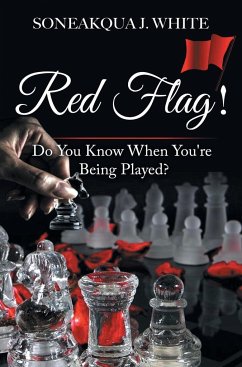 Red Flag! - White, Soneakqua J.