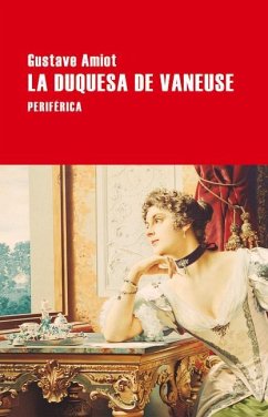 La Duquesa de Vaneuse - Amiot, Gustave
