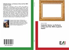 Valentin Serov. La fortuna critica da fine '800 ai giorni nostri - Turolla, Vittoria