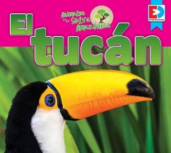 Animales de la Selva Amazónica -- El Tucán - Gillespie, Katie