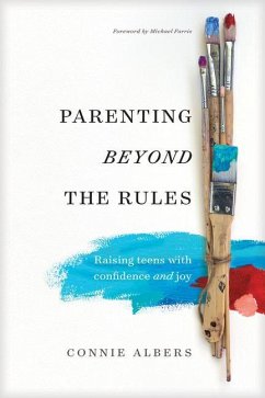 Parenting Beyond the Rules - Albers, Connie