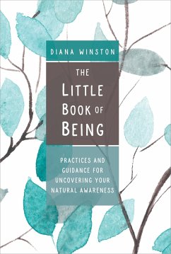 The Little Book of Being - Winston, Diana