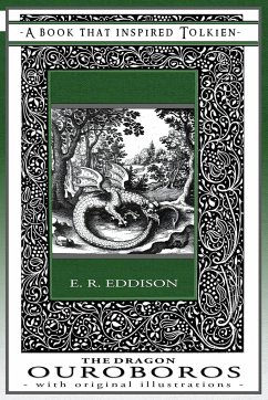 The Dragon Ouroboros - A Book That Inspired Tolkien - Eddison, Eric Rucker