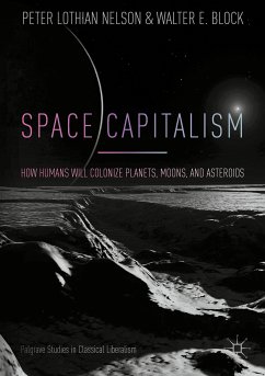 Space Capitalism (eBook, PDF) - Nelson, Peter Lothian; Block, Walter E.