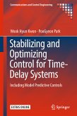 Stabilizing and Optimizing Control for Time-Delay Systems (eBook, PDF)