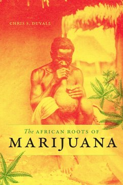 The African Roots of Marijuana - Duvall, Chris S