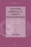 Pouvoir Impérial Et Vertus Philosophiques: L'Évolution de la Figure Du Bon Prince Sous Le Haut-Empire