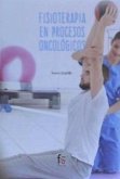 Fisioterapia en procesos oncológicos Fisioterapia en procesos oncológicos