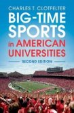 Big-Time Sports in American Universities