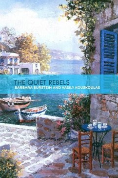The Quiet Rebels - Burstein, Barbara; Kouskoulas, Vasily