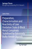 Preparation, Characterisation and Reactivity of Low Oxidation State d-Block Metal Complexes Stabilised by Extremely Bulky Amide Ligands