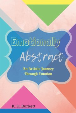 Emotionally Abstract - Burkett, K. H.