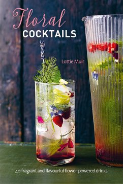 Floral Cocktails - Muir, Lottie (agent, Greene & Heaton Ltd)
