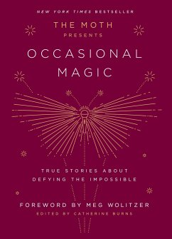 The Moth Presents: Occasional Magic