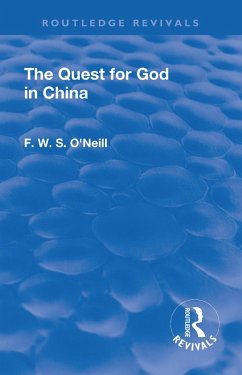 Revival: The Quest for God in China (1925) - O'Neill, F W S