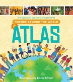 Friends Around the World Atlas Friends Around the World Atlas