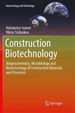 Construction Biotechnology - Ivanov, Volodymyr;Stabnikov, Viktor