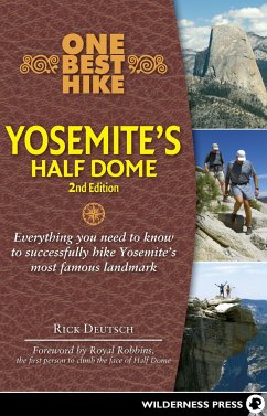 One Best Hike: Yosemite's Half Dome - Deutsch, Rick