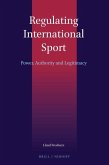 Regulating International Sport: Power, Authority and Legitimacy