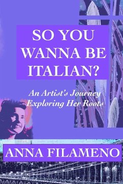 So You Wanna Be Italian? - Filameno, Anna