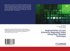 Augmentation of Low Eminence Degraded Video Using Haar Wavelet Technique - Gadicha, Ajay;Sarode, Milindkumar;Thakare, V. M.