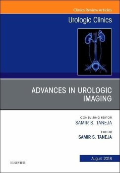 Advances in Urologic Imaging, an Issue of Urologic Clinics - Taneja, Samir S