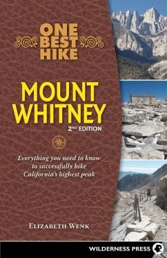 One Best Hike: Mount Whitney - Wenk, Elizabeth