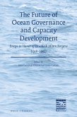 The Future of Ocean Governance and Capacity Development: Essays in Honor of Elisabeth Mann Borgese (1918-2002)