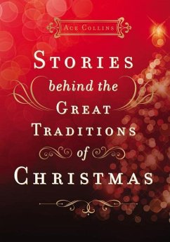 Stories Behind the Great Traditions of Christmas - Collins, Ace