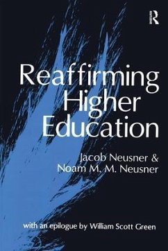 Reaffirming Higher Education - Neusner, Noam