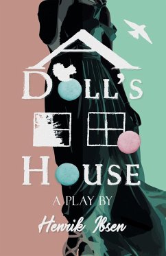 A Doll's House - Ibsen, Henrik