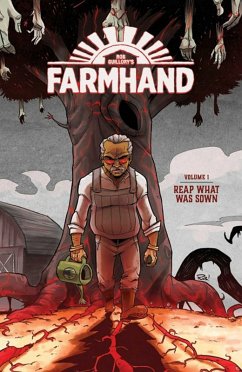 Farmhand Volume 1: Reap What Was Sown - Guillory, Rob; Polkki, Chris; Ryan, Johnny