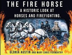 The Fire Horse - Austin, Gloria; Foxworthy, Mary Chris