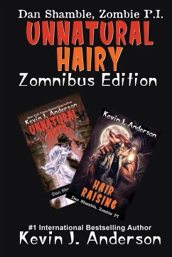 UNNATURAL HAIRY Zomnibus Edition - Anderson, Kevin J.