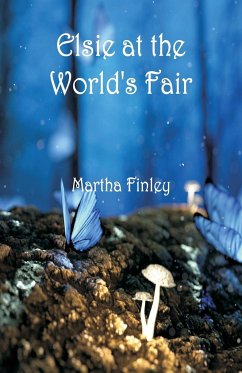 Elsie at the World's Fair - Finley, Martha