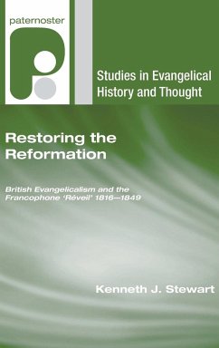 Restoring the Reformation - Stewart, Kenneth J