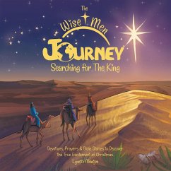 The Wise Men Journey Searching for the King