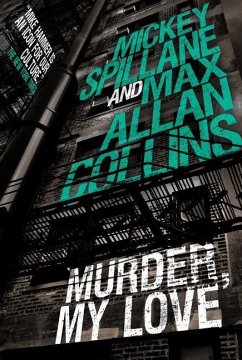 Mike Hammer: Murder, My Love: A Mike Hammer Novel - Collins, Max Allan