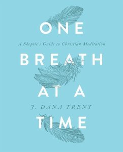 One Breath At A TIme - Trent, J Dana