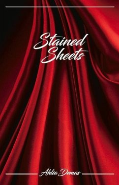 Stained Sheets: Volume 1 - Demas, Ahlia