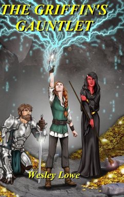 The Griffin's Gauntlet - Lowe, Wesley