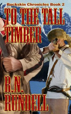 To The Tall Timber - Rundell, B. N.