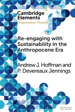 Re-engaging with Sustainability in the Anthropocene Era - Hoffman, Andrew J.; Jennings, P. Devereaux