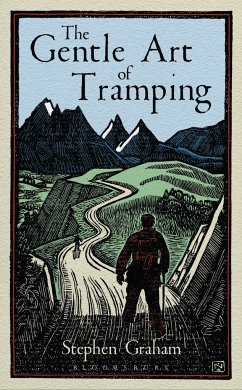 The Gentle Art of Tramping - Graham, Stephen