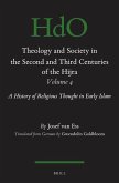 Theology and Society in the Second and Third Centuries of the Hijra. Volume 4: A History of Religious Thought in Early Islam