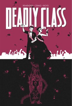 Deadly Class Volume 8: Never Go Back - Remender, Rick