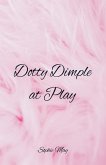 Dotty Dimple at Play