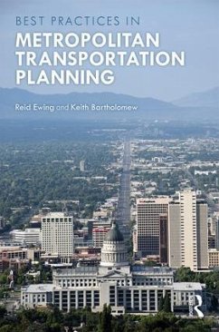 Best Practices in Metropolitan Transportation Planning - Ewing, Reid; Bartholomew, Keith